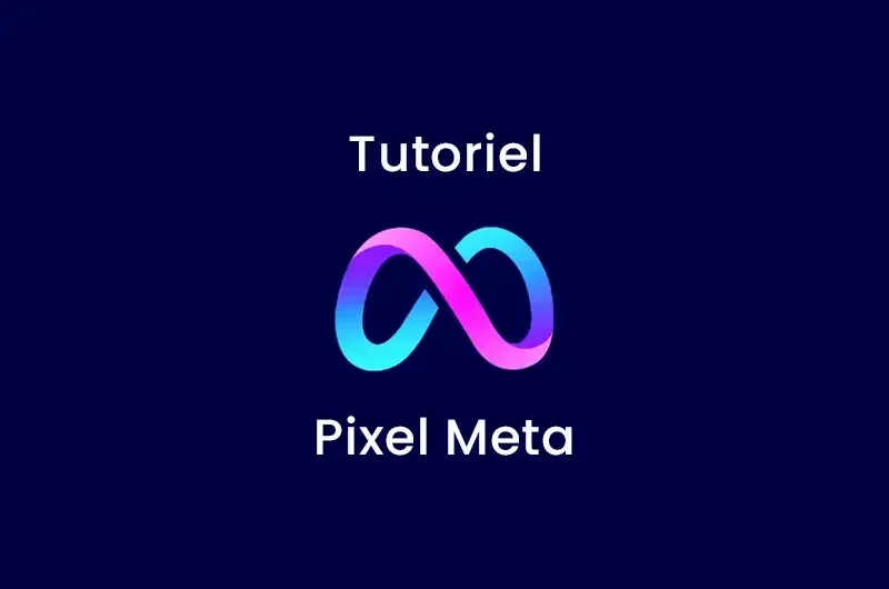 Tutoriel : Avoir un pixel Meta et y donner accès à notre agence