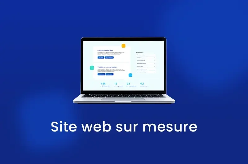 Les avantages d’un site web sur-mesure et personnalisé